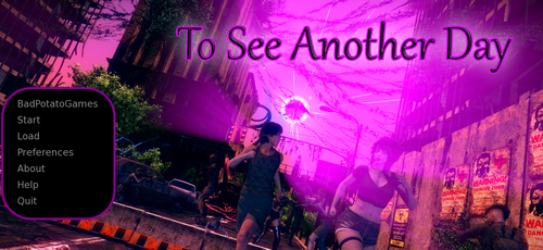 To See Another Day [v0.0.1] [BadPotato]